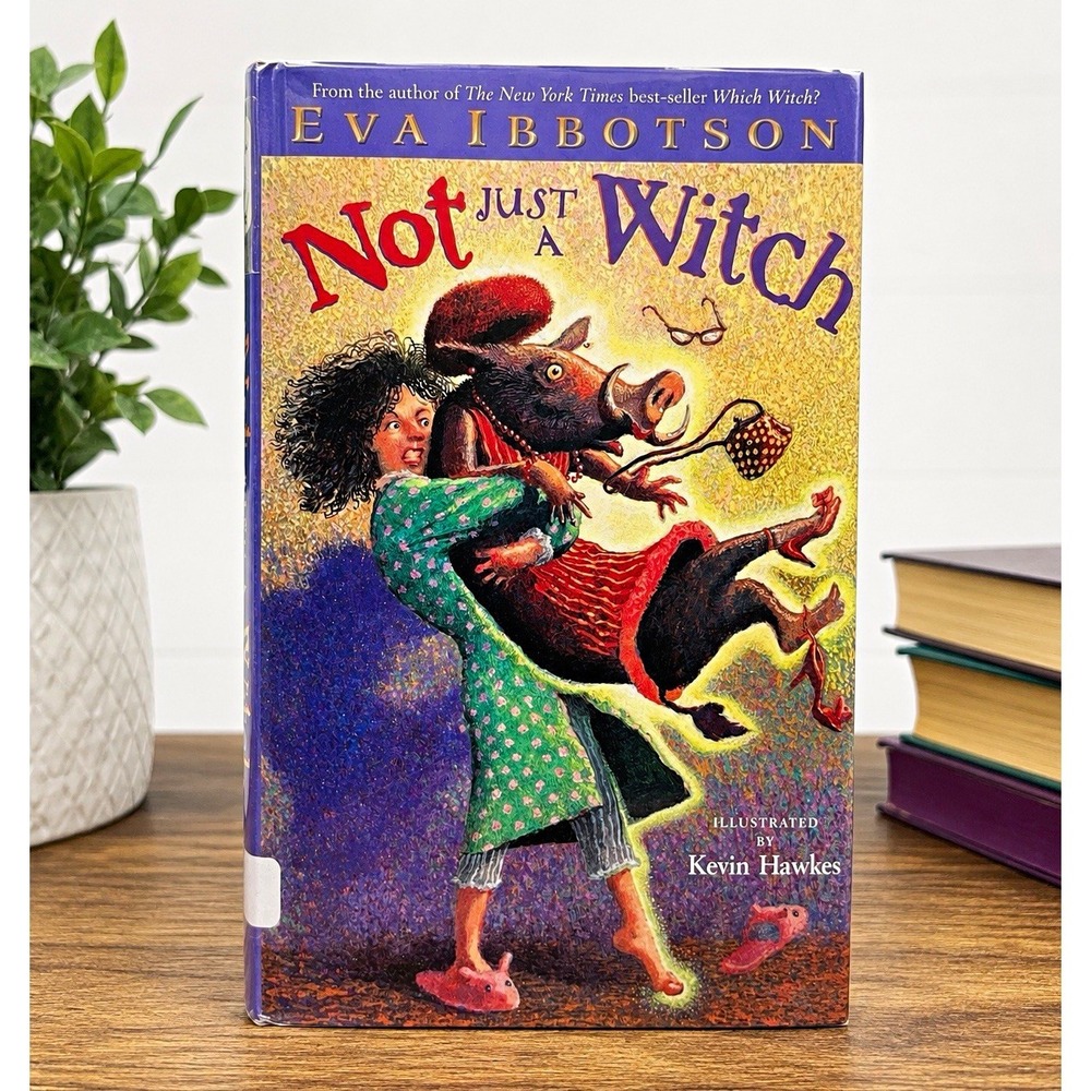 Eva Ibbotson Not Just a Witch Hardcover 2003 Illustrated Kevin Hawkes Ex Libris